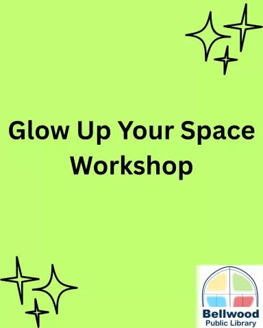 Glow Up Your Space Workshop